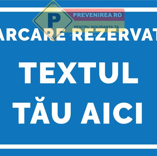Indicator parcare cu text personalizat