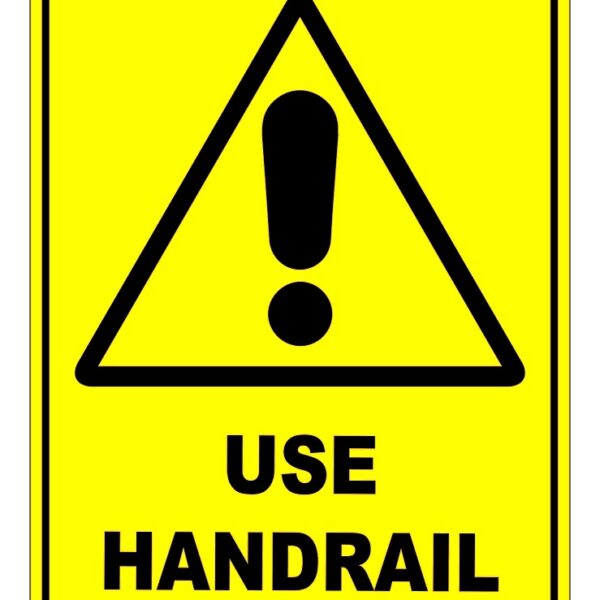 Use Handrail Sign