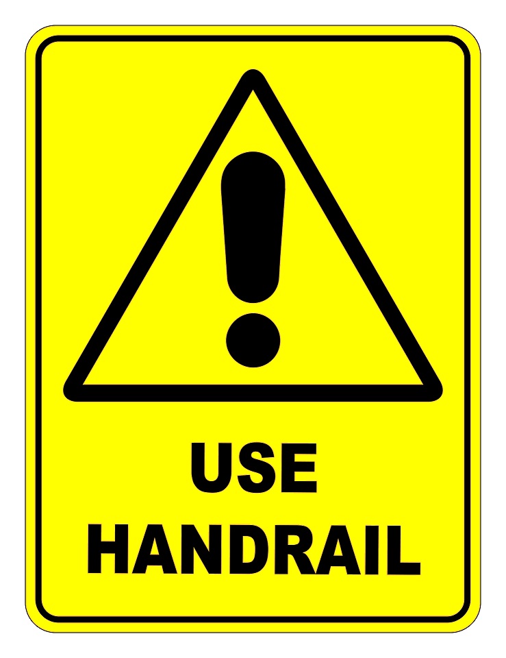 Use Handrail Sign