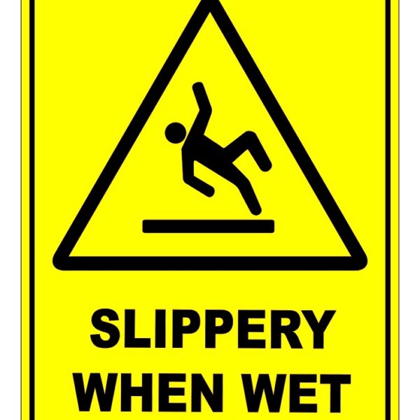 Slippery When Wet Sign