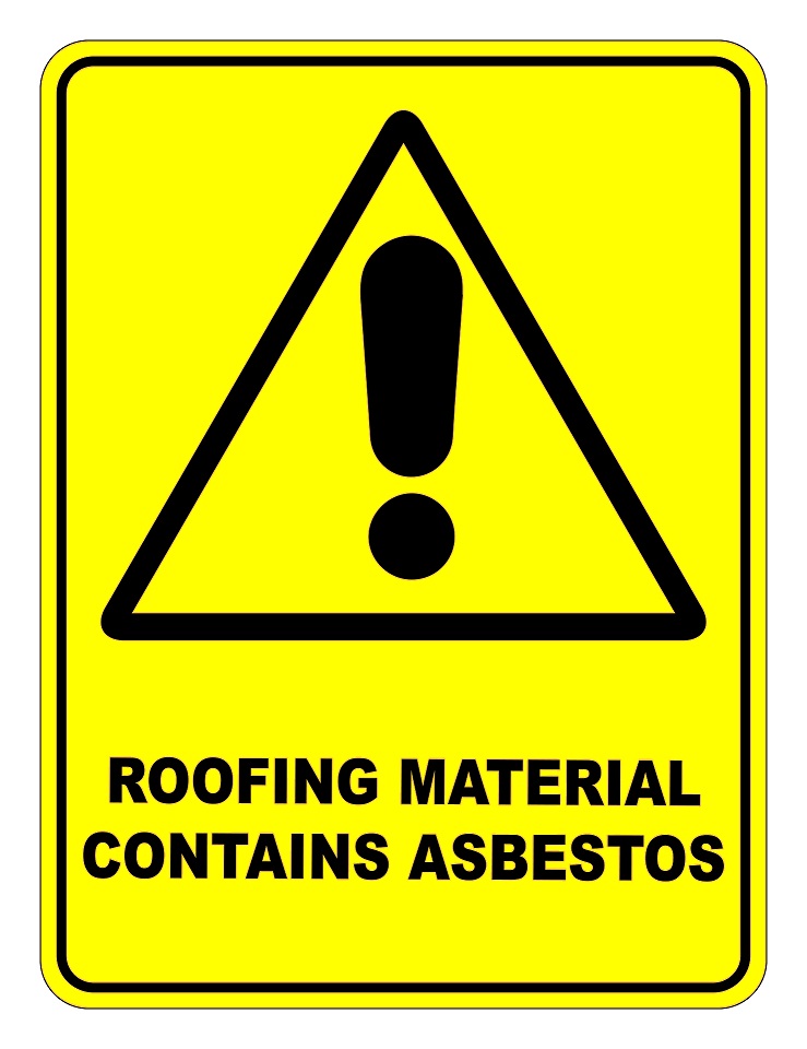 Roofing Materials Contains Asbestos Sign