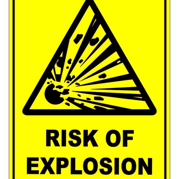 Risk Of Explosion Sign
