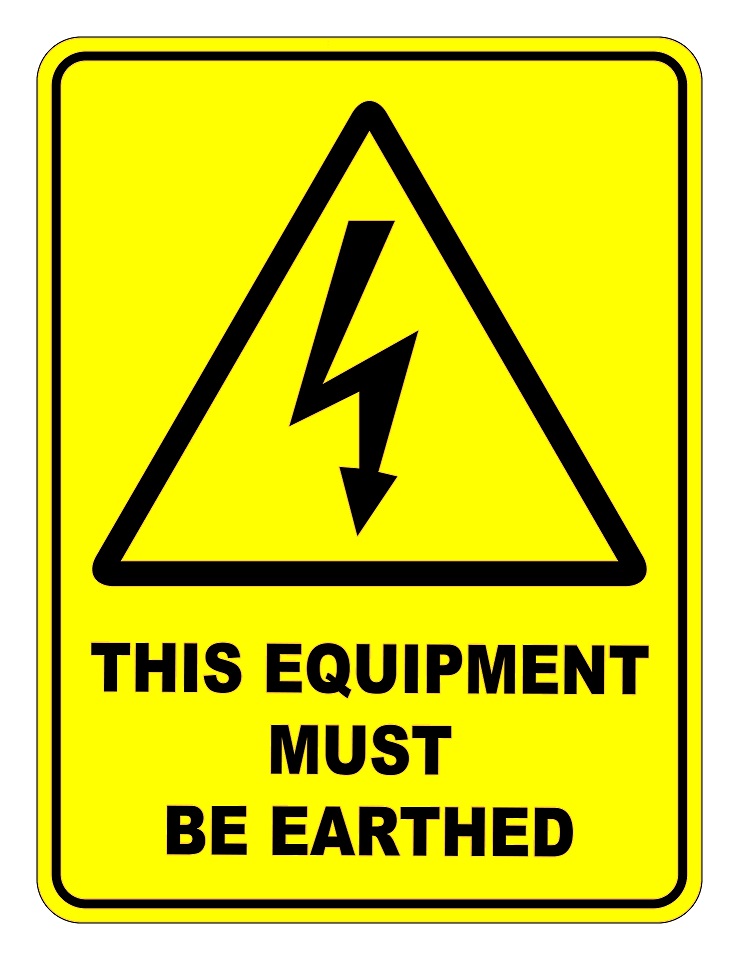 This Equipment Must Be Earthed Sign