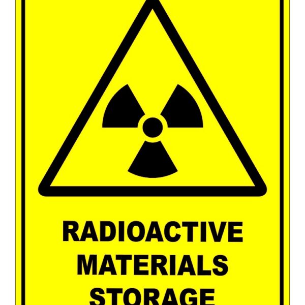 Radioactive Materials Storage Warning Safety Sign