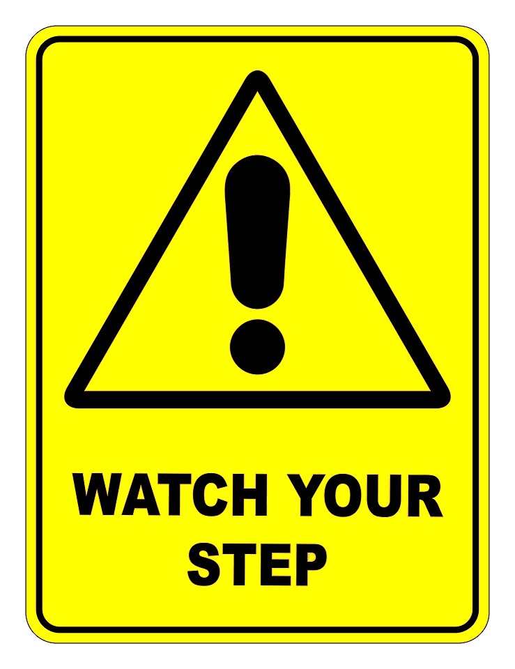 Watch Your Step Warning Safety Sign
