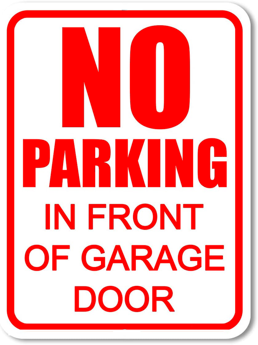 No parking in front of garage door sign