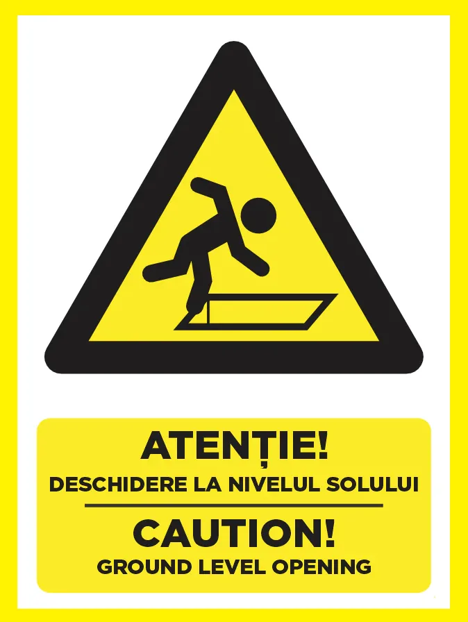 Placuta atentie deschidere la nivelul solului caution ground level opening
