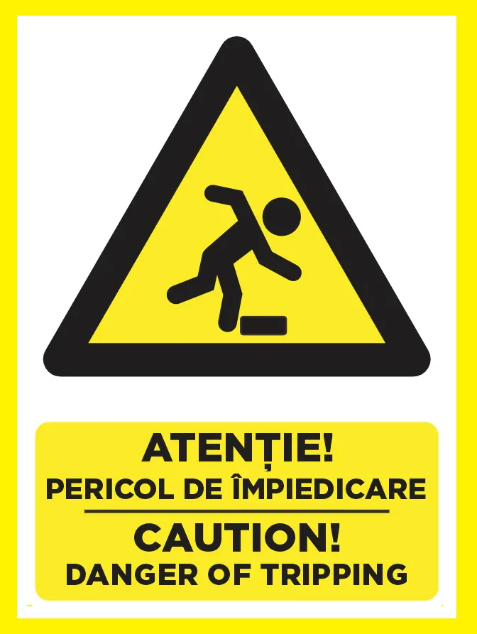 Placuta atentie pericol de impiedicare caution danger of tripping