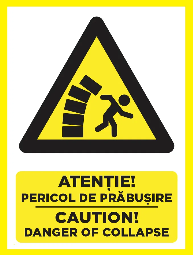 Placuta atentie pericol de probusire caution danger of collapse
