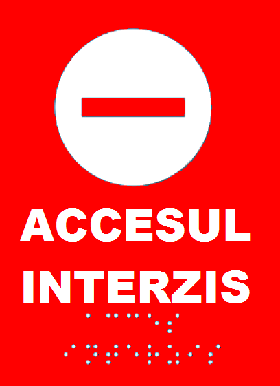 Semn tactil Braille ACCES INTERZIS - protecție, accesibilitate și conformitate legală