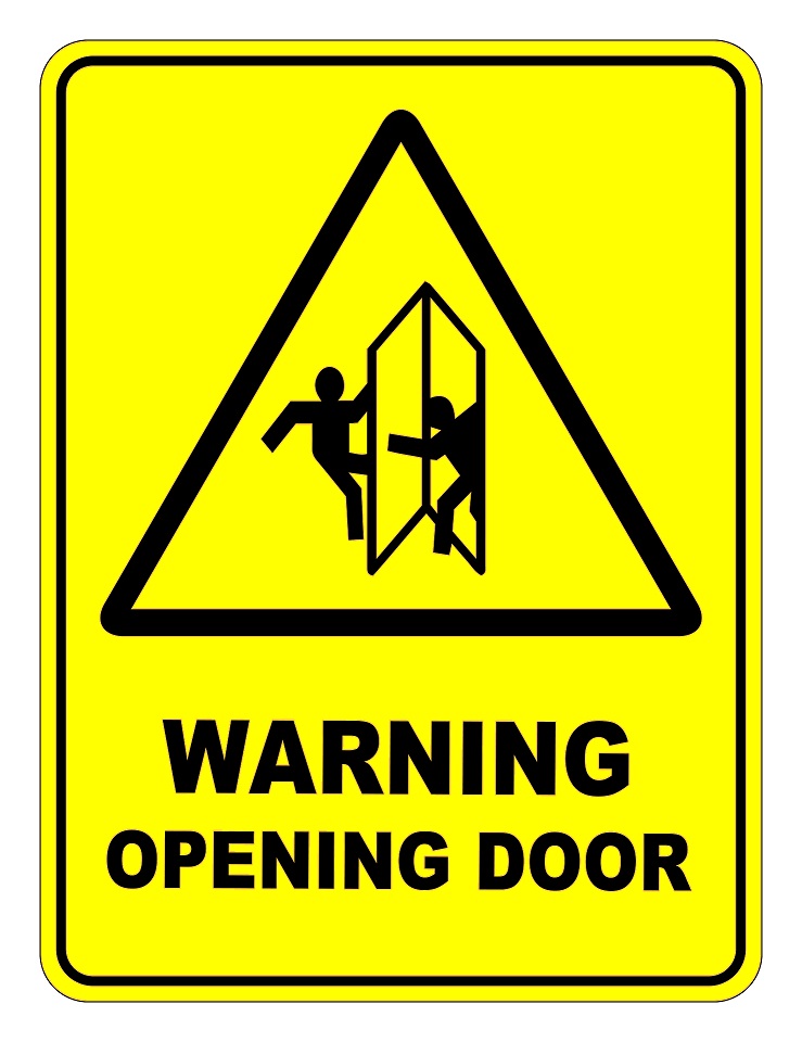 Warning Opening Door Safety Sign