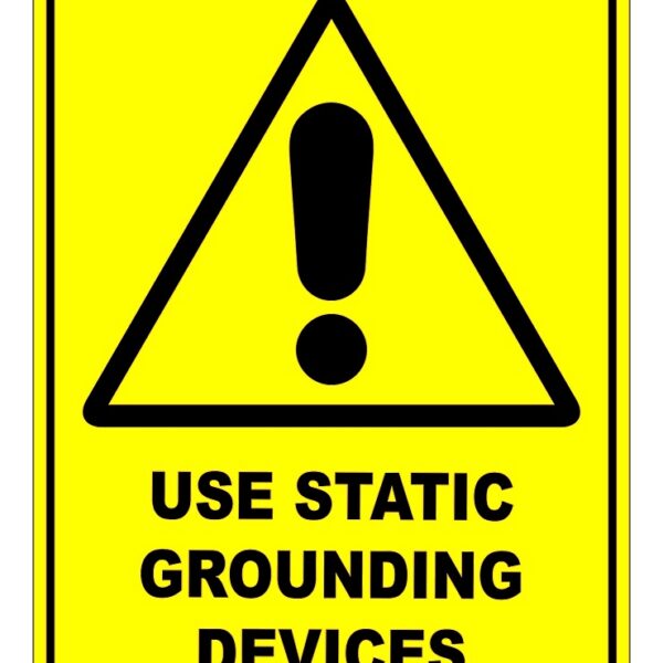 Use Static Grounding Devices Safety Sign