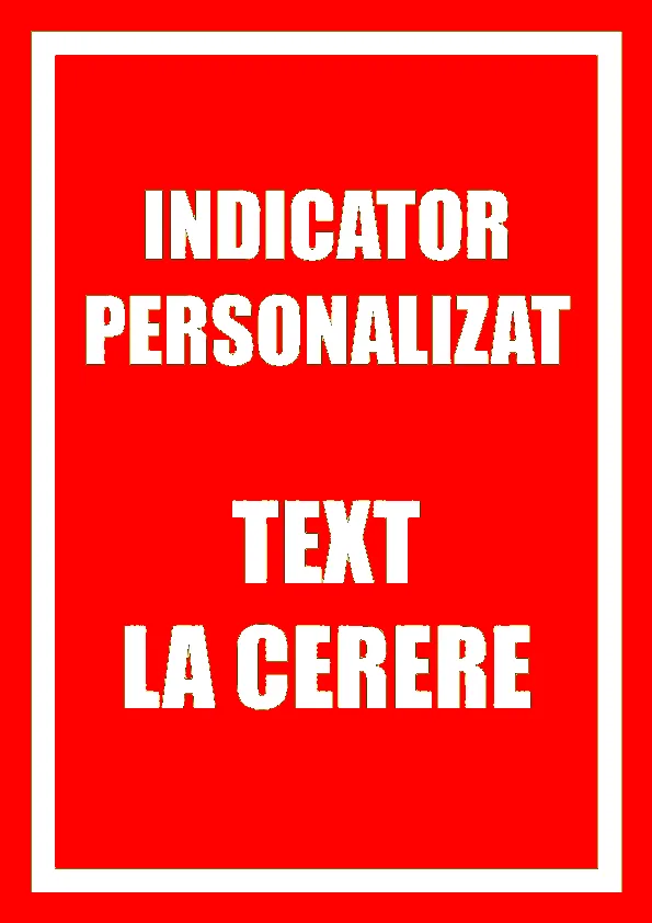 indicator pentru interzicere cu text  la cerere