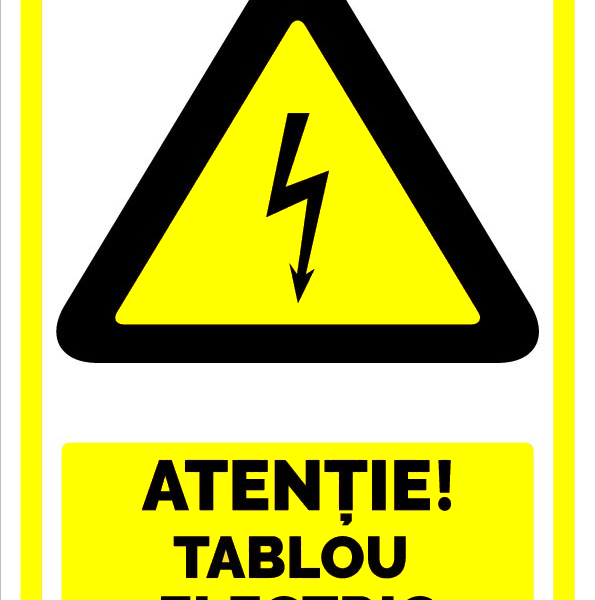 Indicator ATENȚIE TABLOU ELECTRIC” - Semnalizare de Siguranță pentru Tablouri Electrice
