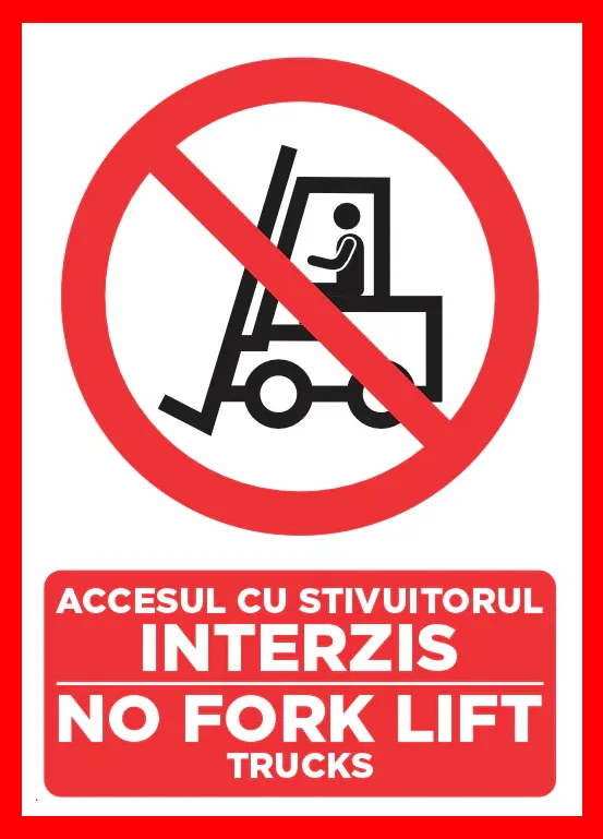 Placuta accesul cu stivuitorul interzis no forklift trucks