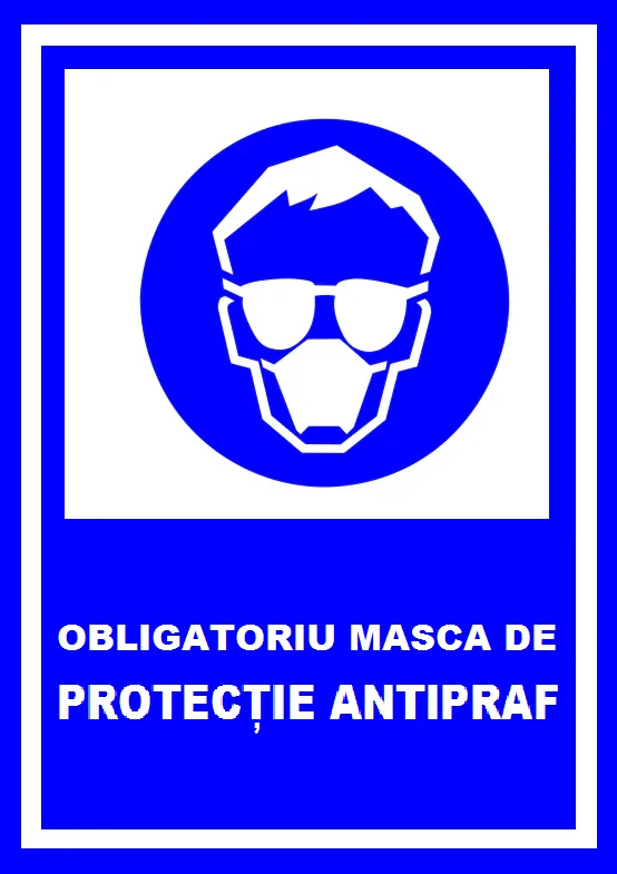 Placuta obligatoriu masca de protectie antipraf