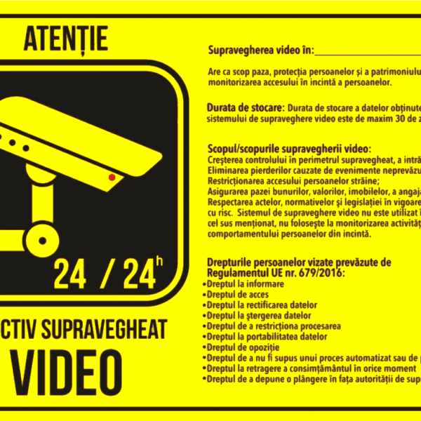 Indicator supraveghere video scopul si drepturile