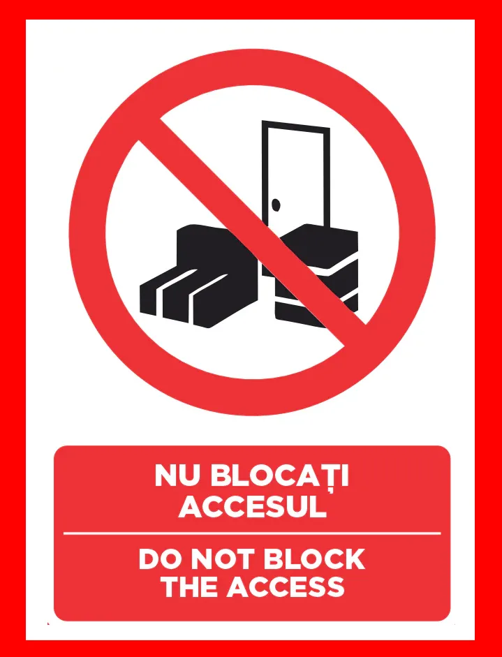 Placuta nu blocati accesul do not block the access
