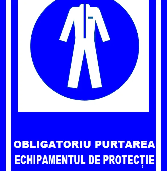 placuta obligatoriu purtarea echipamentul de protectie