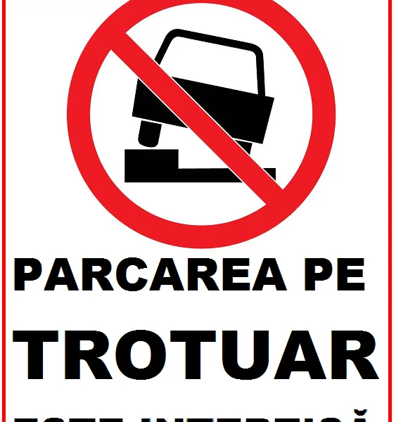 Placuta parcarea pe trotuar este interzisa