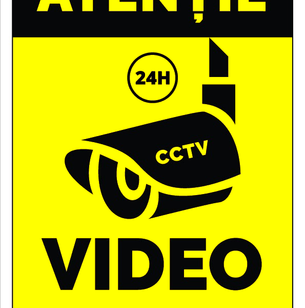 Semn atentie 24 de ore video supraveghere cctv