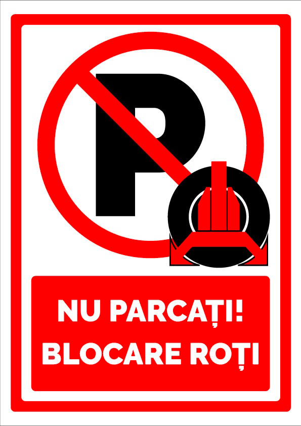 Indicator Nu Parcați cu Blocare Roți - Semnalizare Parcare Interzisă