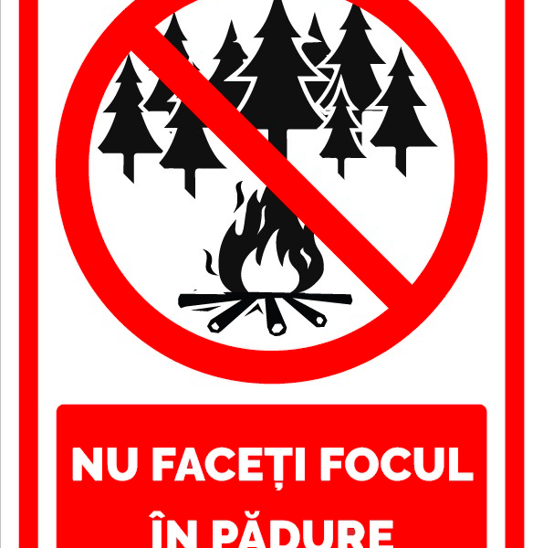 Semn nu faceti focul in padure