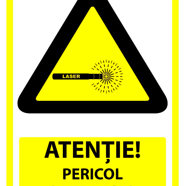Indicator Atenție - Pericol Raze Laser | Semn de Avertizare Vizibil și Rezistent
