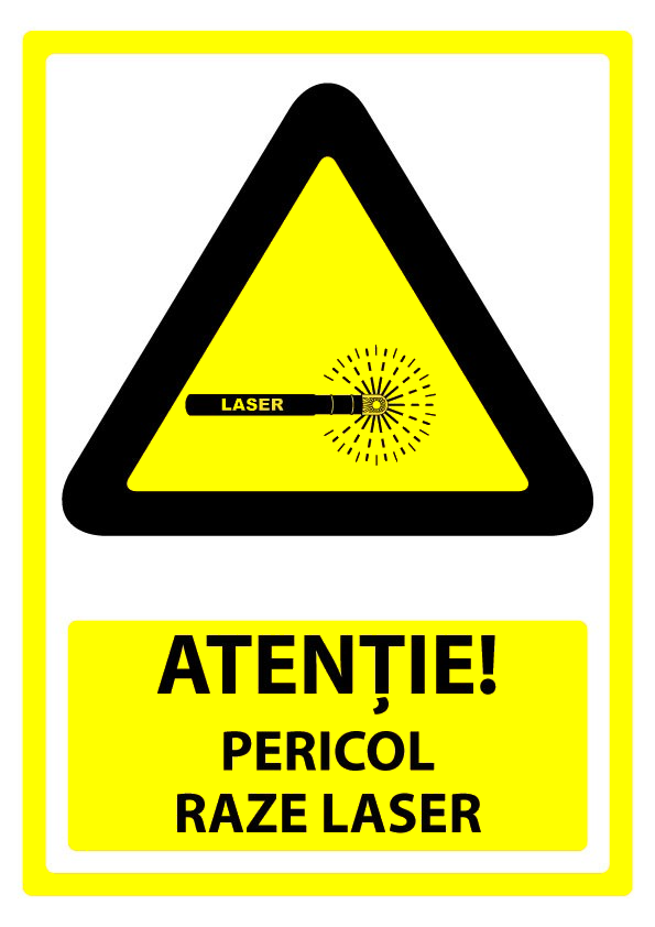 Indicator Atenție - Pericol Raze Laser | Semn de Avertizare Vizibil și Rezistent