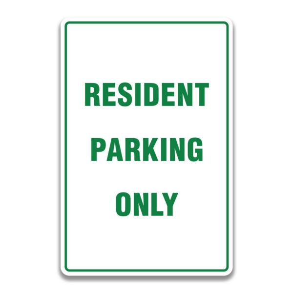 RESIDENT PARKING ONLY SIGN