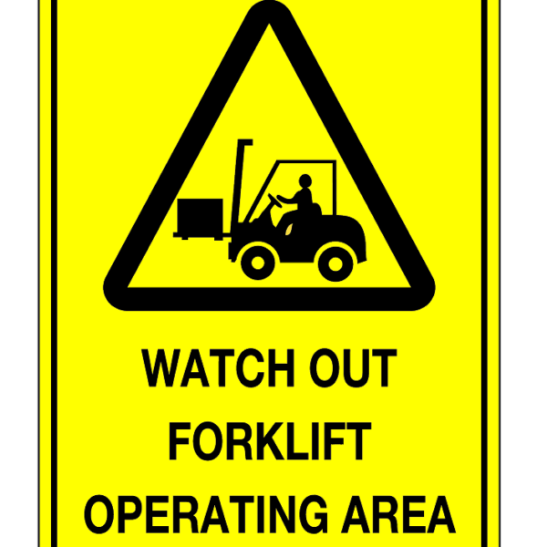 Signs watch out forklift operating area