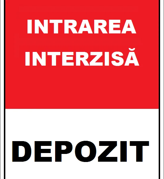 Placuta pentru depozit intrare interzisa