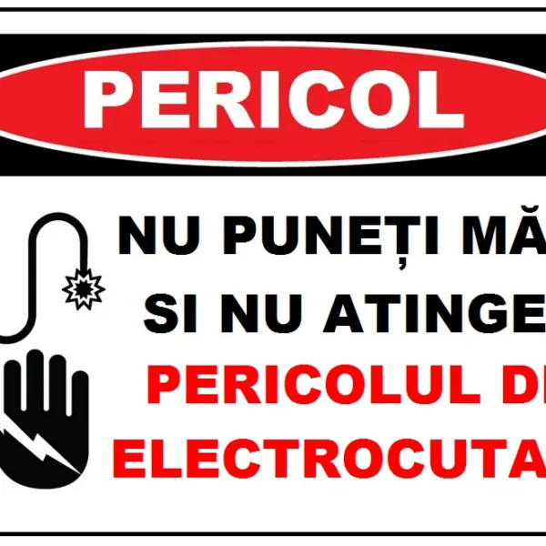 Placuta nu puneti mana si nu atingeti pericol de electrocutare