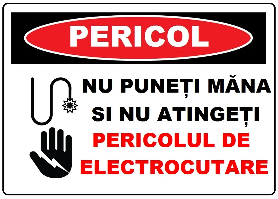 Placuta nu puneti mana si nu atingeti pericol de electrocutare