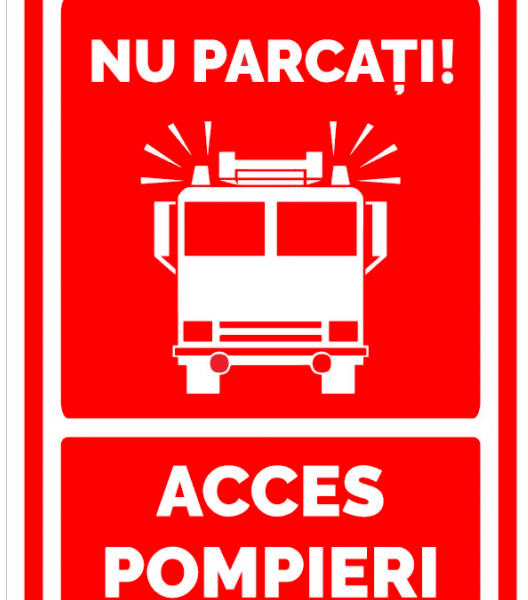 Semn Nu Parcați Acces Pompieri - Indicator Parcare Interzisă