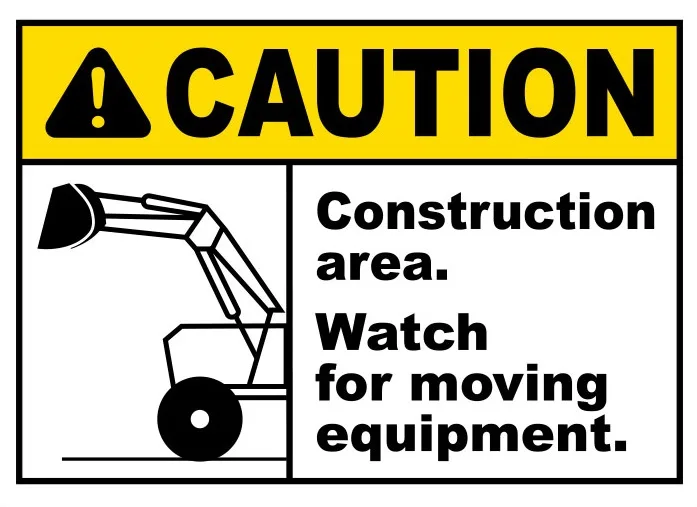 Watch For Moving Equipment Sign