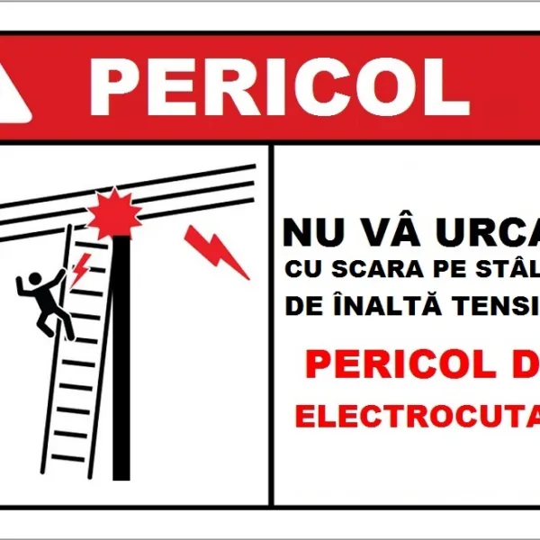 Placuta nu va urcati cu scara pe stalpul de inalta tensiune