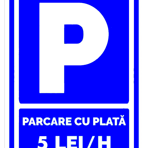 Semn parcare cu plata 5 lei ora