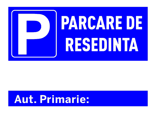 Semn pentru parcare de resedinta cu numar de autorizatie primarie