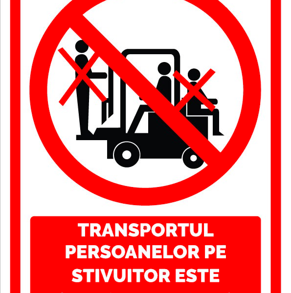 Indicator pentru transportul persoanelor pe stivuitor este strict interzis