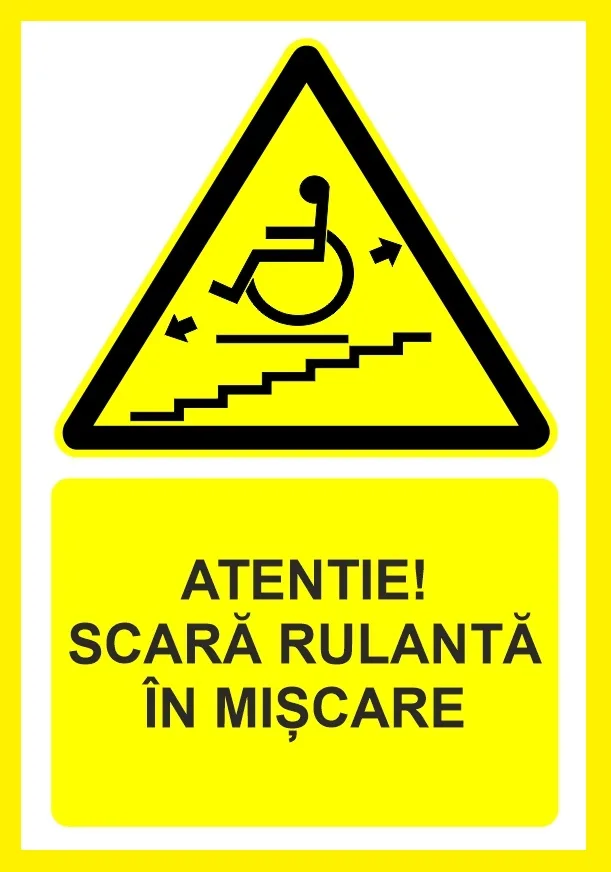 Placuta atentie scara rulanta in miscare