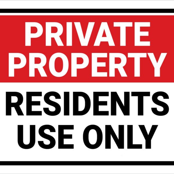 Private property residents use only