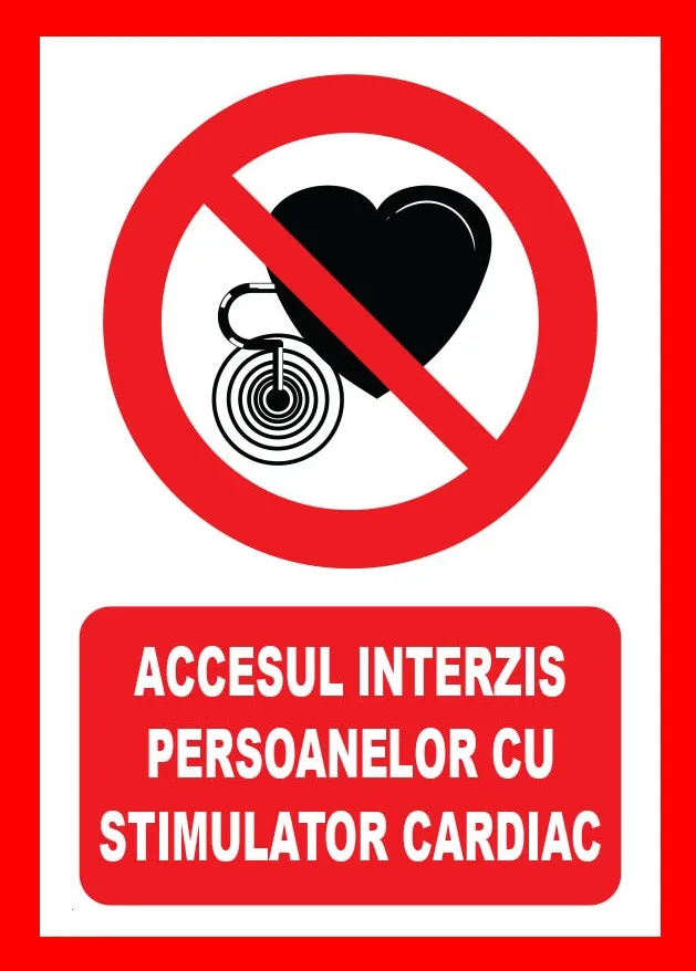 Placuta accesul interzis persoanelor cu stimulator cardiac