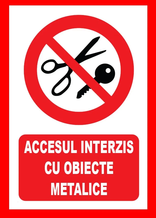 placuta accesul interzis cu obiecte metalice