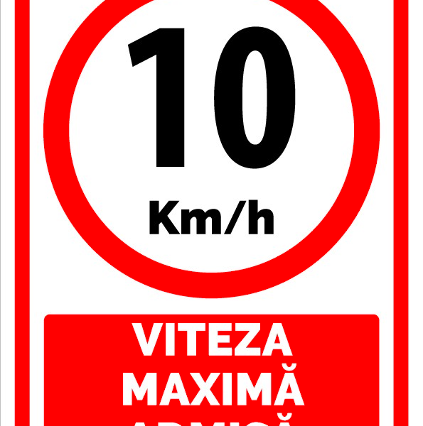 Semn Circulație Viteză Maximă 10 km/h - Indicator de Limitare