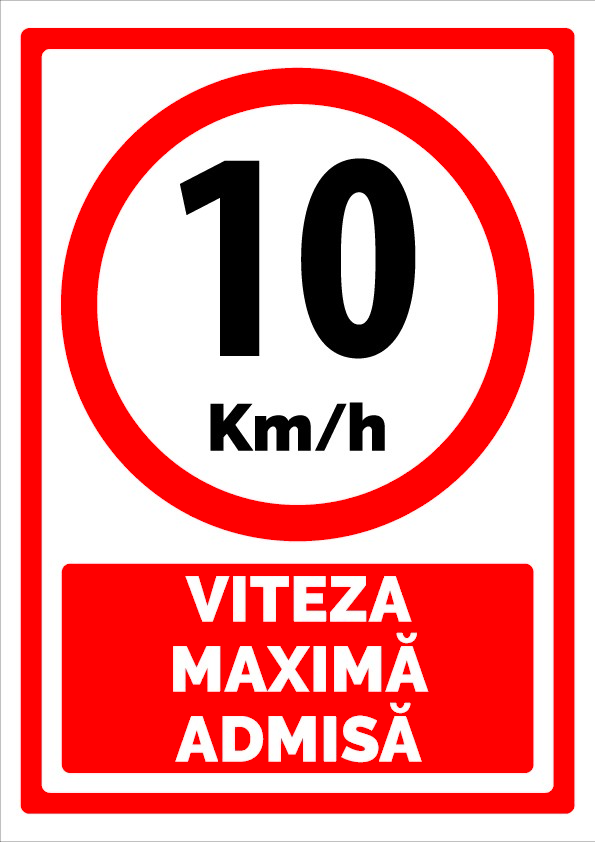 Semn Circulație Viteză Maximă 10 km/h - Indicator de Limitare