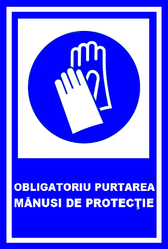 placuta obligatoriu purtarea manusi de protectie
