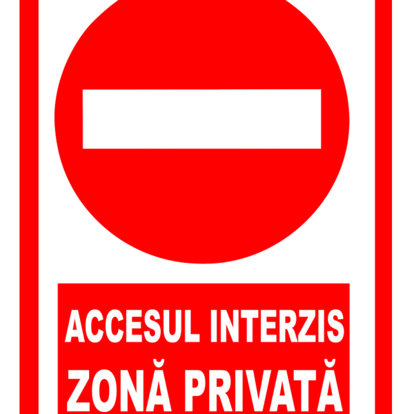 Semn de accesul interzis si zona privata