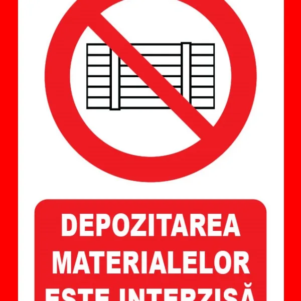Placuta depozitarea materialelor este interzisa