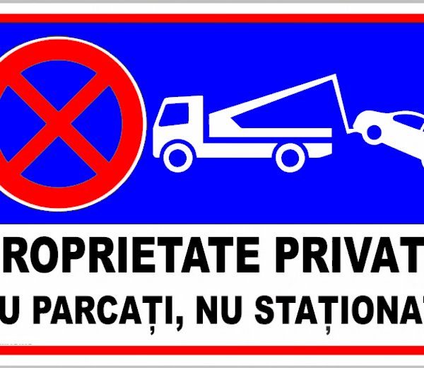 Semn de proprietate privata nu parcati si nu stationati